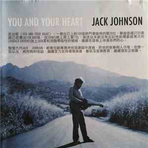 Jack Johnson - You And Your Heart download flac mp3