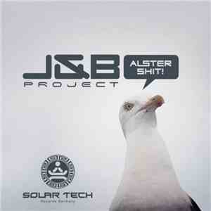 J&B Project - Alstershit download flac mp3