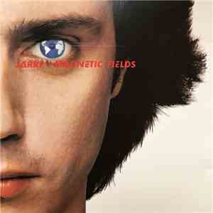 Jean-Michel Jarre - Magnetic Fields download flac mp3