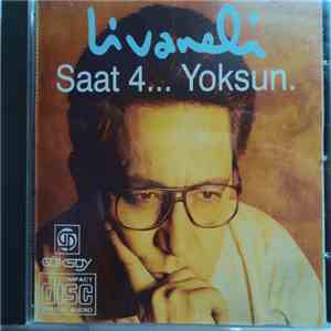 Livaneli - Saat 4... Yoksun download flac mp3
