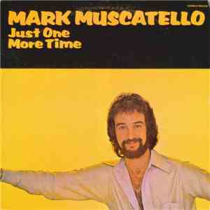 Mark Muscatello - Just One More Time download flac mp3