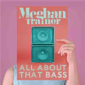 Meghan Trainor - All About That Bass download flac mp3