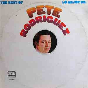 Pete Rodriguez  - The Best / Lo Mejor De Pete Rodriguez download flac mp3