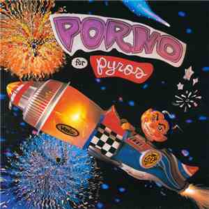 Porno For Pyros - Porno For Pyros download flac mp3
