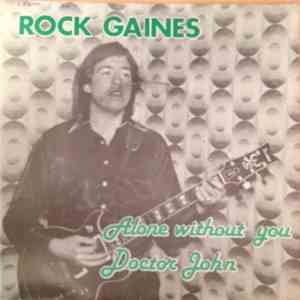 Rock Gaines - Alone Without You download flac mp3