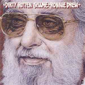 Ronnie Drew - Dirty Rotten Shame flac mp3 download