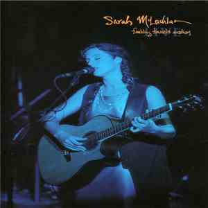 Sarah McLachlan - Fumbling Towards Ecstasy Live download flac mp3