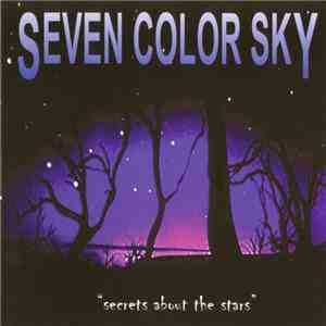Seven Color Sky - Secrets About The Stars download flac mp3