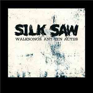 Silk Saw - Walksongs download flac mp3