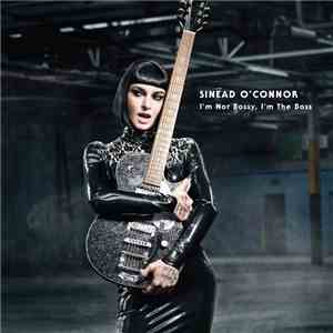 Sinéad O'Connor - I'm Not Bossy, I'm The Boss download flac mp3