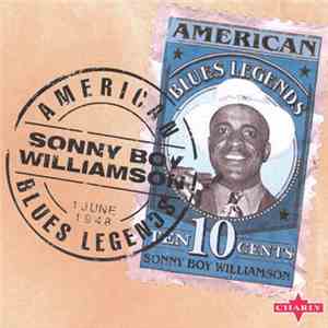 Sonny Boy Williamson - American Blues Legend download flac mp3