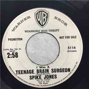 Spike Jones And His Sickniks - I Was A Teenage Brain Surgeon / Monster Movie Ball download flac mp3