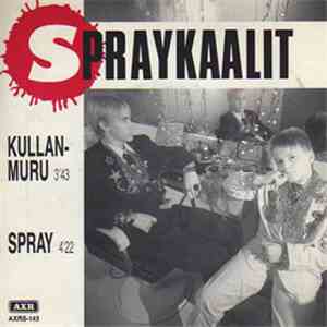 Spraykaalit - Kullanmuru download flac mp3
