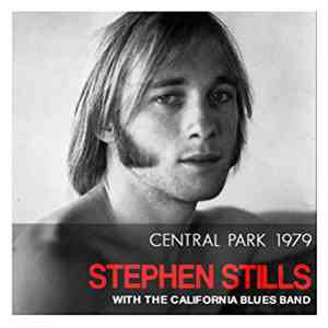 Stephen Stills - Central Park 1979 download flac mp3