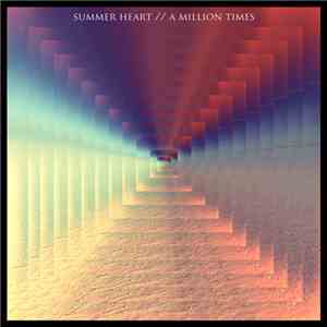 Summer Heart - A Million Times download flac mp3