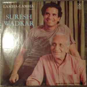 Suresh Wadkar - "Lamha-Lamha" Ghazals download flac mp3