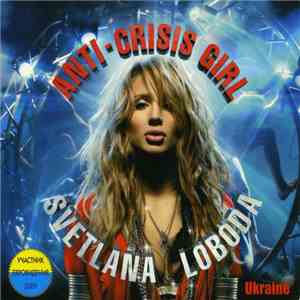 Svetlana Loboda - Anti-Crisis Girl download flac mp3