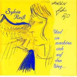 Sylvia Reiß - Und Sie Machten Sich Auf Den Weg ... download flac mp3