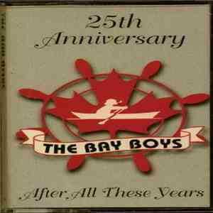 The Bay Boys - After All These Years: 25th Anniversary download flac mp3