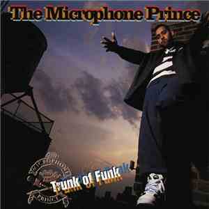 The Microphone Prince - Trunk Of Funk download flac mp3