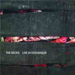 The Necks - Live In Stockholm download flac mp3