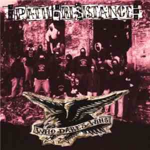 The Path Of Resistance - Who Dares Wins download flac mp3