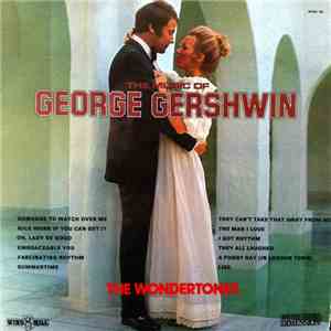 The Wondertones - The Music Of George Gershwin download flac mp3