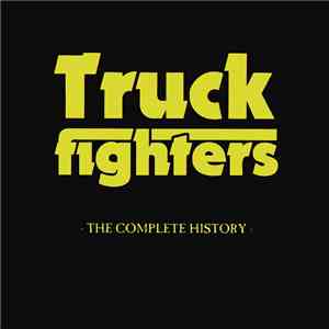Truckfighters - The Complete History download flac mp3