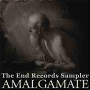 Various - Amalgamate (The End Records Sampler) download flac mp3