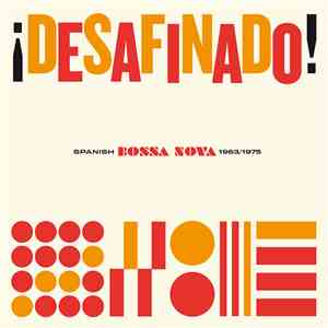 Various - ¡Desafinado! -Spanish Bossa Nova 1963/1975 download flac mp3