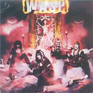 W.A.S.P. - I Wanna Be Somebody download flac mp3