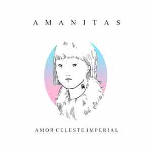 Amanitas - Amor Celeste Imperial download flac mp3