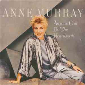 Anne Murray - Anyone Can Do The Heartbreak download flac mp3