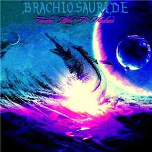 Brachiosauride - Twelve Miles To Madness download flac mp3