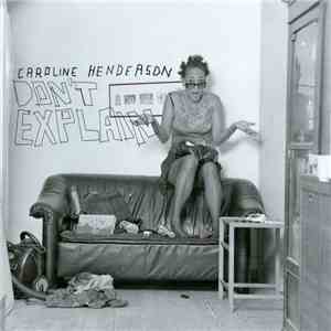 Caroline Henderson - Don't Explain download flac mp3