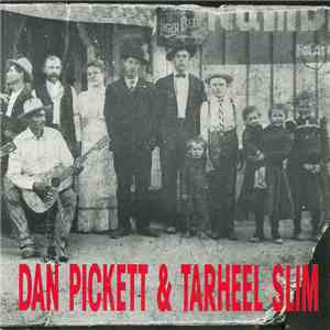 Dan Pickett, Tarheel Slim - Dan Pickett & Tarheel Slim download flac mp3