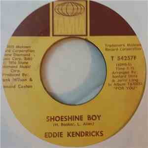 Eddie Kendricks - Shoeshine Boy / Hooked On Your Love download flac mp3
