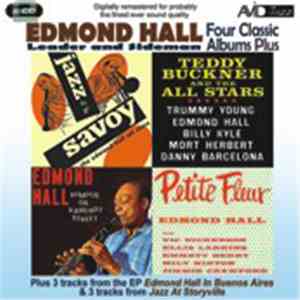 Edmond Hall - Edmond Hall: Leader And Sideman - Four Classic Albums Plus download flac mp3