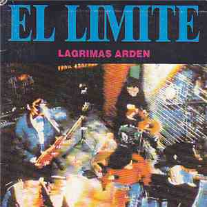 El Limite - Lagrimas Arden download flac mp3