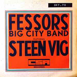 Fessors Big City Band Featuring Steen Vig - Fessors Big City Band Featuring Steen Vig download flac mp3