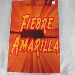 Fiebre Amarilla - 12º Aniversario Al Ritmo De Fiebre Amarilla download flac mp3