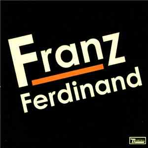 Franz Ferdinand - Franz Ferdinand download flac mp3
