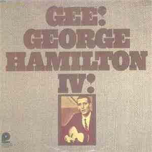 George Hamilton IV - Gee! download flac mp3