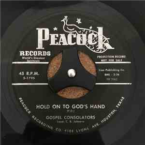 Gospel Consolators - Hold On To God's Hand / I'm A Weary Traveler download flac mp3