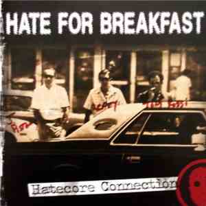 Hate For Breakfast - Hatecore Connection download flac mp3