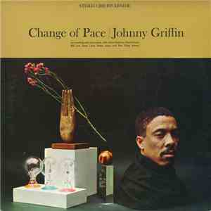 Johnny Griffin - Change Of Pace download flac mp3