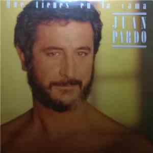 Juan Pardo - Que Tienes En La Cama download flac mp3