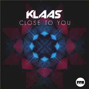 Klaas - Close To You flac mp3 download
