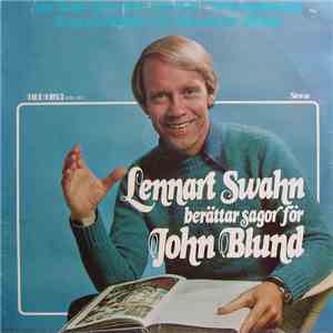 Lennart Swahn - Lennart Swahn Berättar Sagor För John Blund download flac mp3