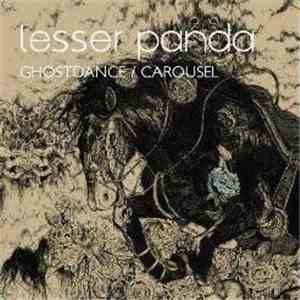 Lesser Panda - Ghostdance / Carousel flac mp3 download